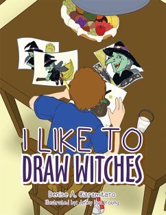 I Like to Draw Witches (eBook, ePUB) - Ciaramitaro, Denise A.