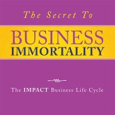 The Secret to Business Immortality (eBook, ePUB)