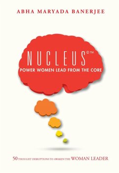 Cover Nucleus©(TM) Power Women Lead from the Core (eBook, ePUB)