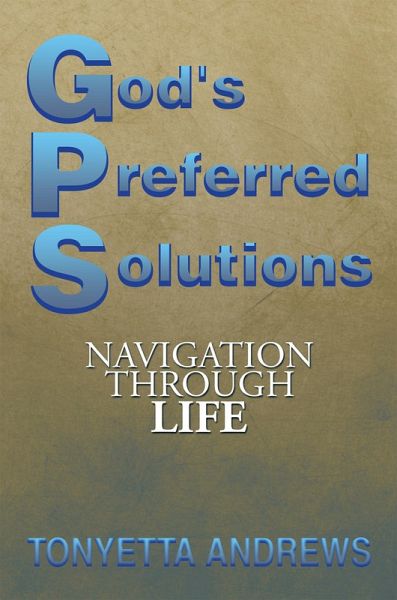 G.P.S. God's Preferred Solutions (eBook, ePUB)