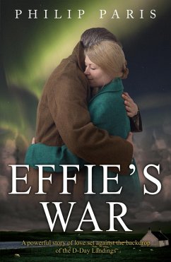 Effie's War (eBook, ePUB) - Paris, Philip