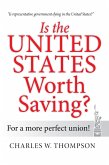 Is the United States Worth Saving? (eBook, ePUB)