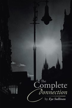 The Complete Connection (eBook, ePUB) - Sullivan, Eye