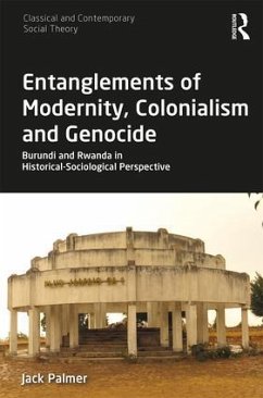 Entanglements of Modernity, Colonialism and Genocide - Palmer, Jack