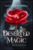 Deserved Magic (Wilde & Witchy, #3) (eBook, ePUB)