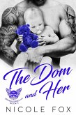 The Dom and Her: A Bad Boy Motorcycle Club Romance (Broken Spires MC, #3) (eBook, ePUB)