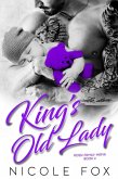 King's Old Lady: A Dark Bad Boy Mafia Romance (Rossi Family Mafia, #2) (eBook, ePUB)