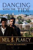 Dancing with the Tide (Have Body, Will Guard, #2) (eBook, ePUB) Dancing with the Tide (Have Body, Will Guard, #2) (eBook, ePUB)