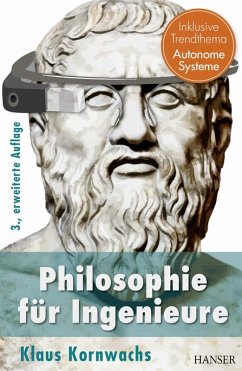 Philosophie für Ingenieure (eBook, ePUB) - Kornwachs, Klaus