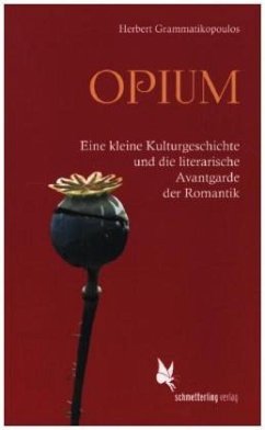 Opium und die literarische Avantgarde der Romantik - Grammatikopoulos, Herbert