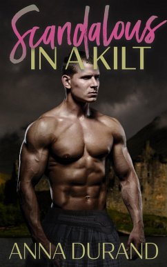 Cover Scandalous in a Kilt (Hot Scots) (eBook, ePUB)
