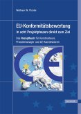 EU-Konformitätsbewertung - in acht Projektphasen direkt zum Ziel (eBook, ePUB)