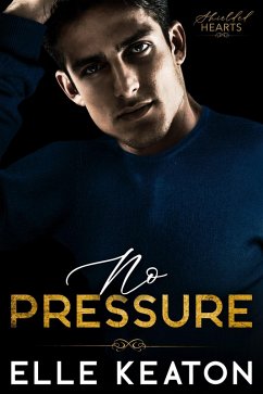 No Pressure (Shielded Hearts, #2) (eBook, ePUB) - Keaton, Elle