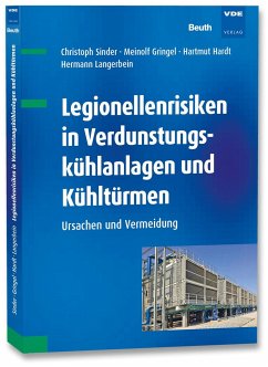 Legionellenrisiken in Verdunstungskühlanlagen und Kühltürmen - Sinder, Christoph; Gringel, Meinolf; Hardt, Hartmut; Langerbein, Hermann
