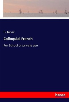 Colloquial French - Tarver, H.