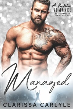 Managed: A Rock Star Romance, Boxed Set (Includes All 4 Books in the Managed Series) (eBook, ePUB) - Carlyle, Clarissa