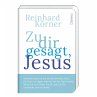 Zu dir gesagt, Jesus - Bild 1