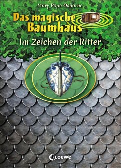 Das magische Baumhaus - Im Zeichen der Ritter - Osborne, Mary Pope