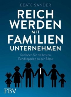 Reich werden mit Familienunternehmen - Sander, Beate