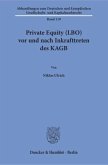 Private Equity (LBO) vor und nach Inkrafttreten des KAGB.