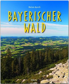 Reise durch Bayerischer Wald - Siepmann, Martin;Strunz, Gunnar