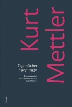 Tagebücher 1927-1930 - Mettler, Kurt