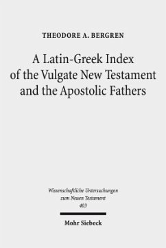 A Latin-Greek Index of the Vulgate New Testament and the Apostolic Fathers - Bergren, Theodore A.