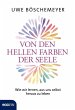 Von den hellen Farben der Seele - Bild 1