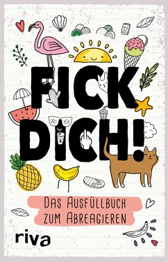 Fick dich! - Das Ausfüllalbum - riva Verlag