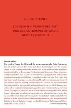 Die großen Fragen der Zeit und die anthroposophische Geist-Erkenntnis - Steiner, Rudolf