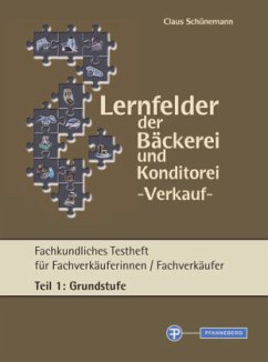 Lernfelder der Bäckerei und Konditorei - Verkauf - Testheft Teil 1 - Grundstufe - Schünemann, Claus