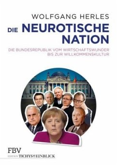 Die neurotische Nation - Herles, Wolfgang