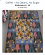 Coffee - No Cream, No Sugar... - Bild 1