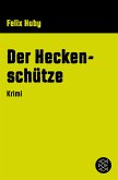 Der Heckenschütze / Kommissar Peter Heiland Bd.1 (eBook, ePUB)