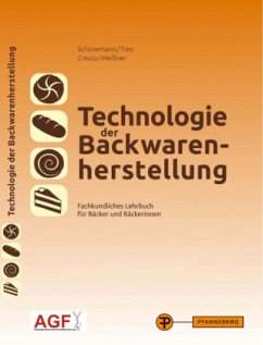 Technologie der Backwarenherstellung - Creutz, Stefan;Meißner, Michael;Schünemann, Claus
