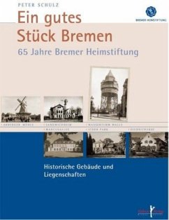 Ein gutes Stück Bremen - Schulz, Peter Ein gutes Stück Bremen - Schulz, Peter