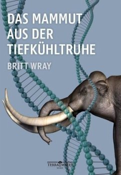 Das Mammut aus der Tiefkühltruhe - Wray, Britt