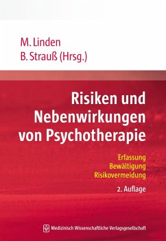 Risiken und Nebenwirkungen von Psychotherapie - Linden, Michael; Strauß, Bernhard