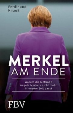 Merkel am Ende - Knauß, Ferdinand
