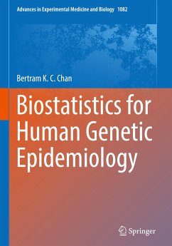Biostatistics for Human Genetic Epidemiology - Chan, Bertram K. C.
