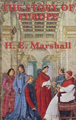 The Story of Europe - Marshall, H. E.