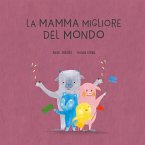 La mamma migliore del mondo