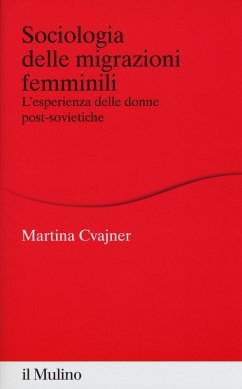 Cover Sociologia delle migrazioni femminili. L'esperienza delle donne post-sovietiche