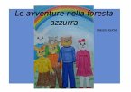 Le avventure nella foresta azzurra (fixed-layout eBook, ePUB)