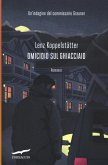 Omicidio sul ghiacciaio. Un'indagine del commissario Grauner Omicidio sul ghiacciaio. Un'indagine del commissario Grauner