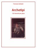 Archetipi, i 22 tarocchi per gioco (eBook, ePUB)