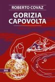 Gorizia capovolta Gorizia capovolta