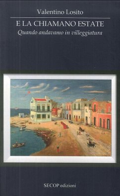 Cover E la chiamano estate. Quando andavamo in villeggiatura