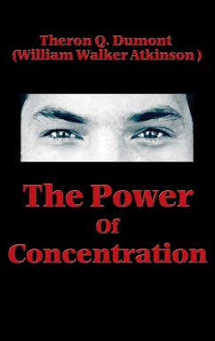 The Power of Concentration - Dumont, Theron Q.