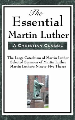 The Essential Martin Luther - Luther, Martin